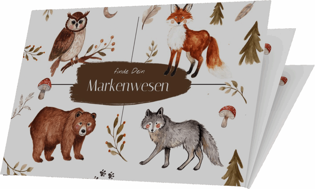 Das Bild zeigt eine künstlerische Illustration mit vier Tieren: einer Eule, einem Fuchs, einem Bären und einem Wolf. Umrahmt von Pflanzen und Pilzen, enthält es den Schriftzug "finde Dein Markenwesen" auf einem braunen Hintergrund.